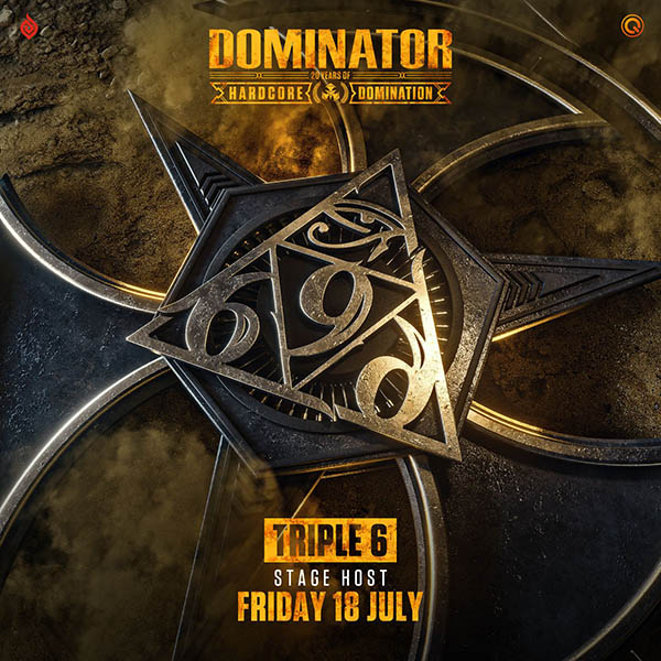 Triple 6 at Dominator, 18 July 2025